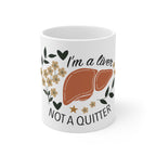 I’m a Liver Not a Quitter Inspirational Coffee Mug