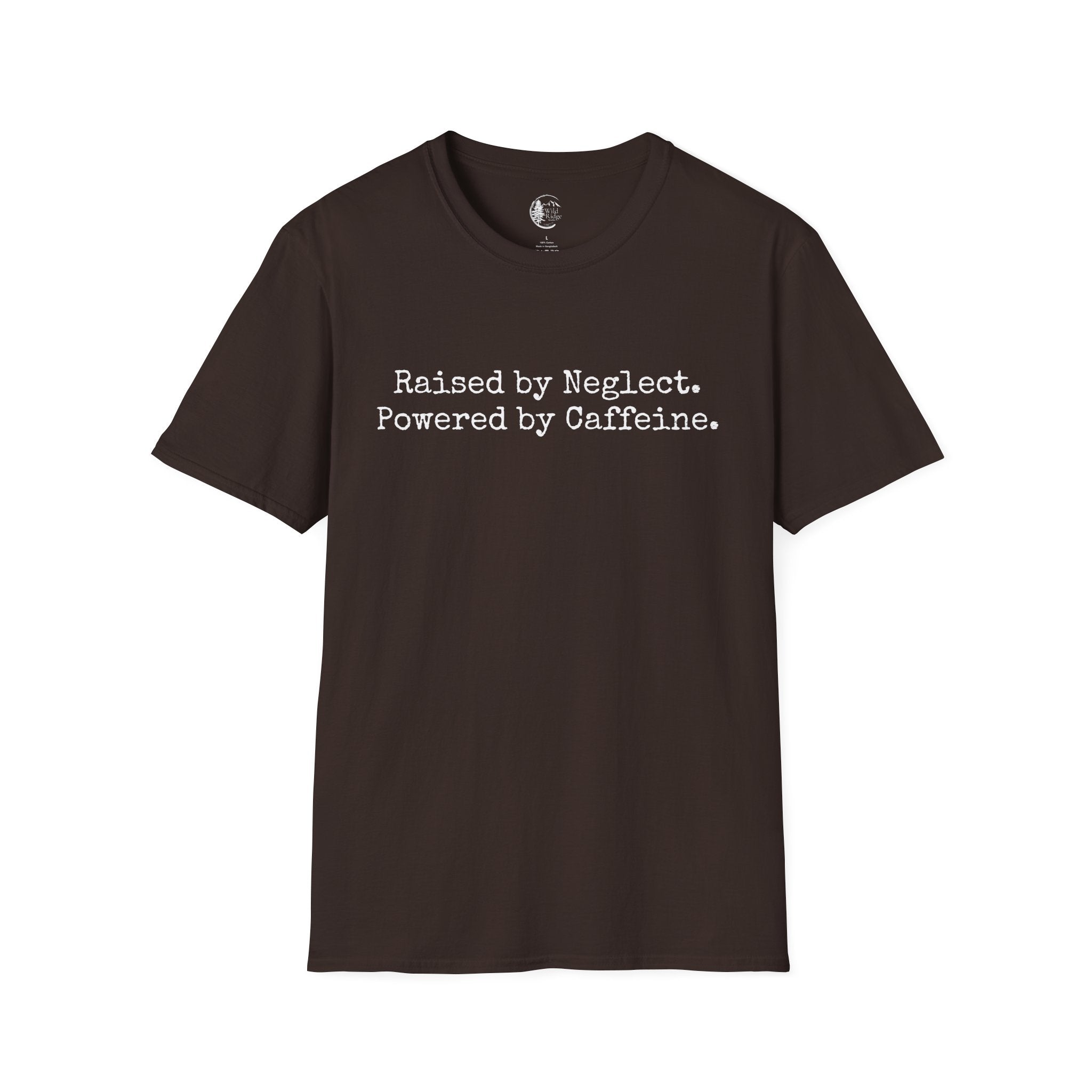 Raised by Neglect. Powered by Caffeine. Funny Graphic T-Shirt