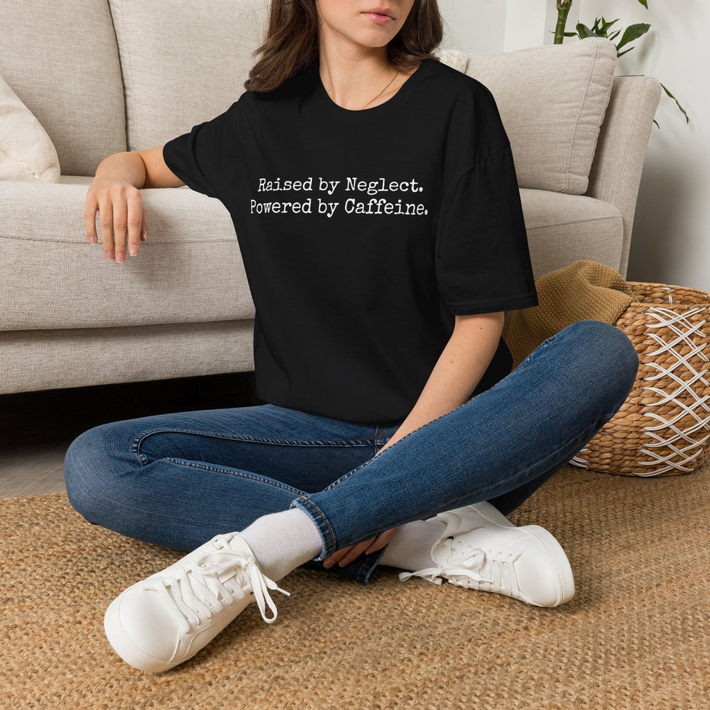 Raised by Neglect. Powered by Caffeine. Funny Graphic T-Shirt