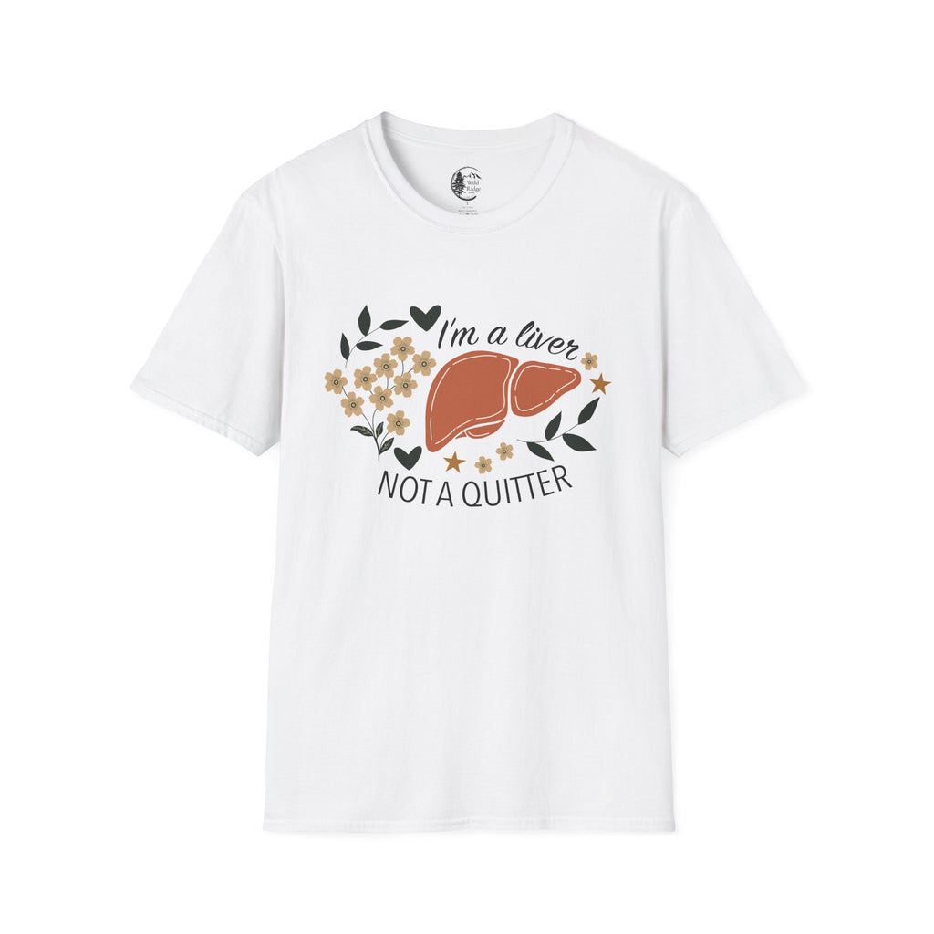 I’m a Liver Not a Quitter Liver Transplant Awareness T-Shirt (Copy)