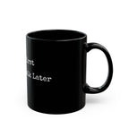 Hex First, Talk Later Black Ceramic Mug