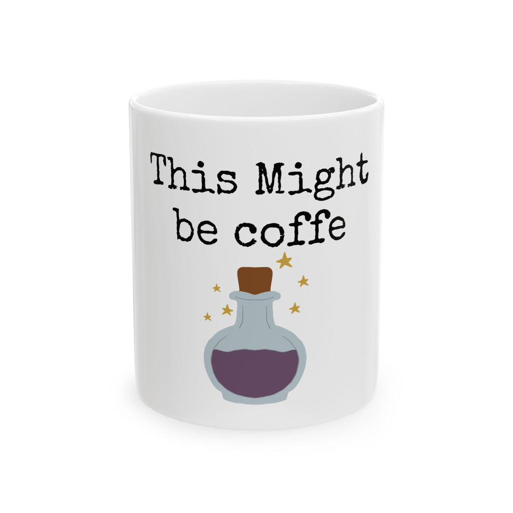 This Might Be Coffee Magic Potion Mug