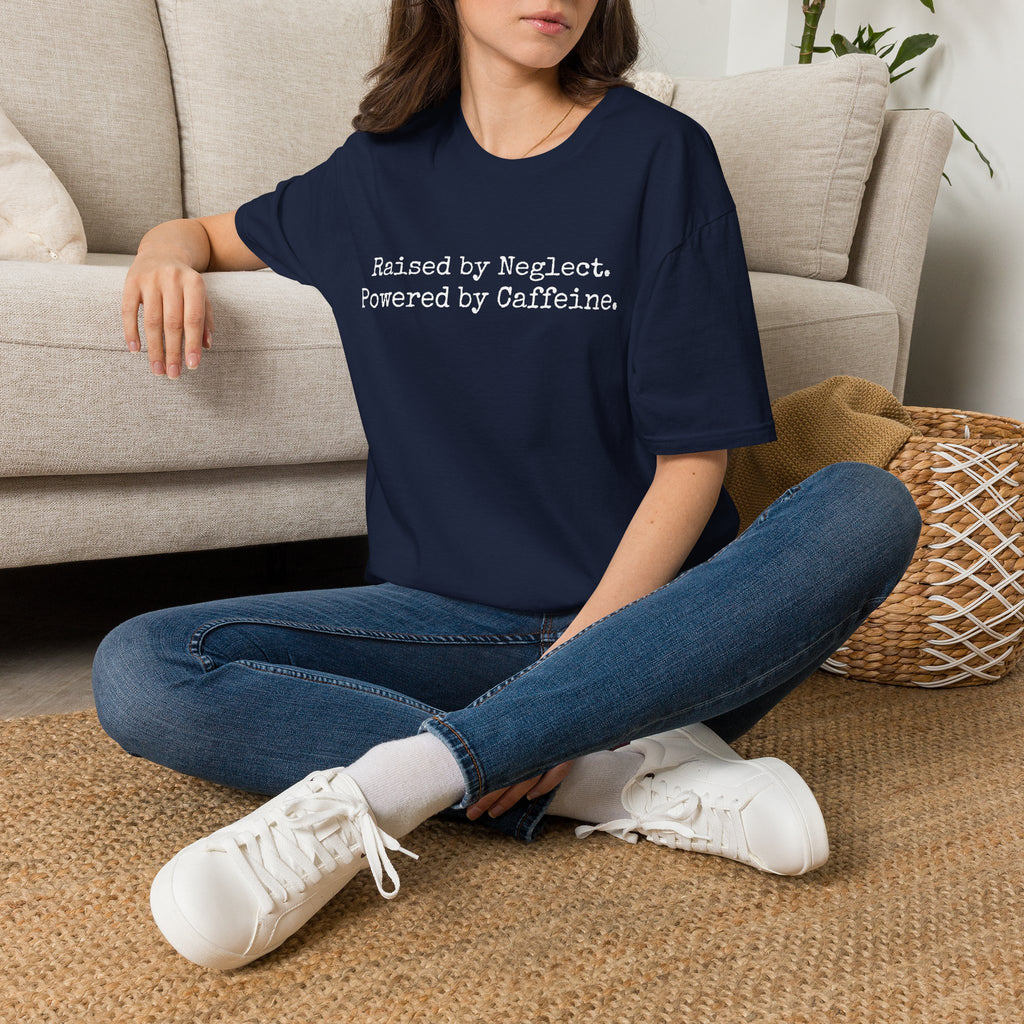 Raised by Neglect. Powered by Caffeine. Funny Graphic T-Shirt